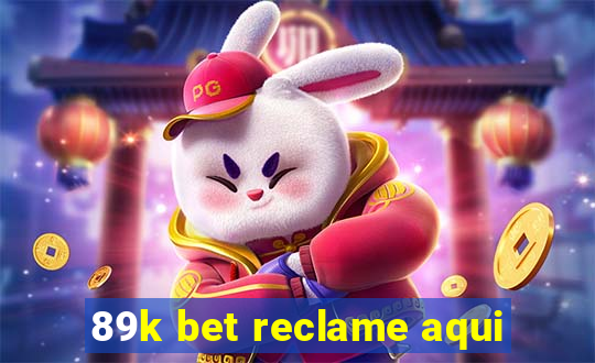 89k bet reclame aqui